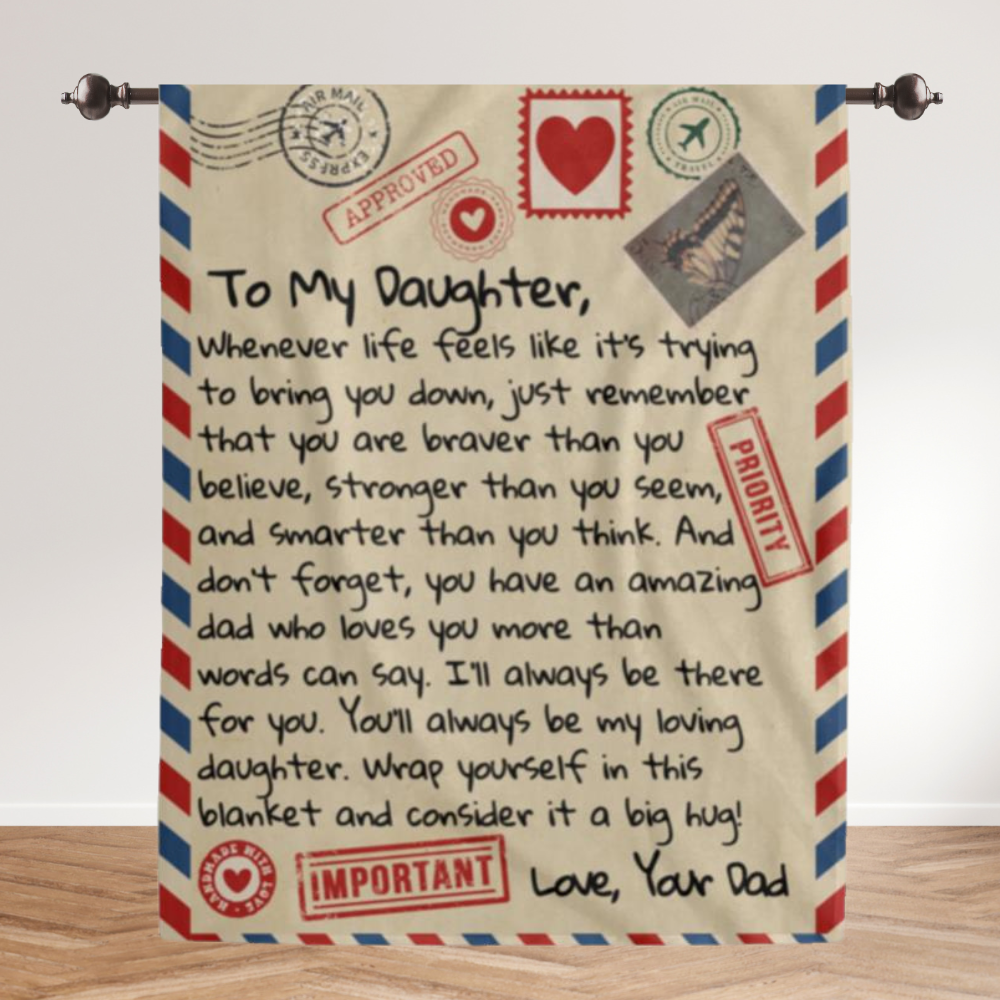 To My Daughter Love Dad Letter Mail Approved Blanket