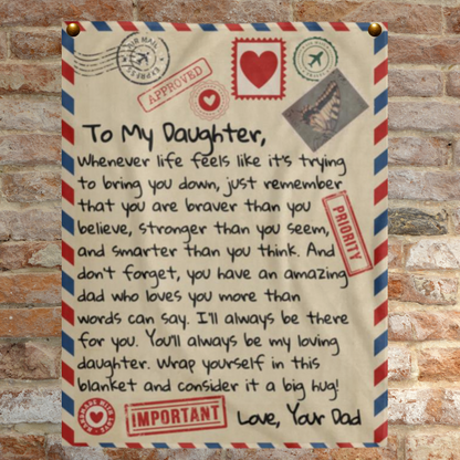 To My Daughter Love Dad Letter Mail Approved Blanket