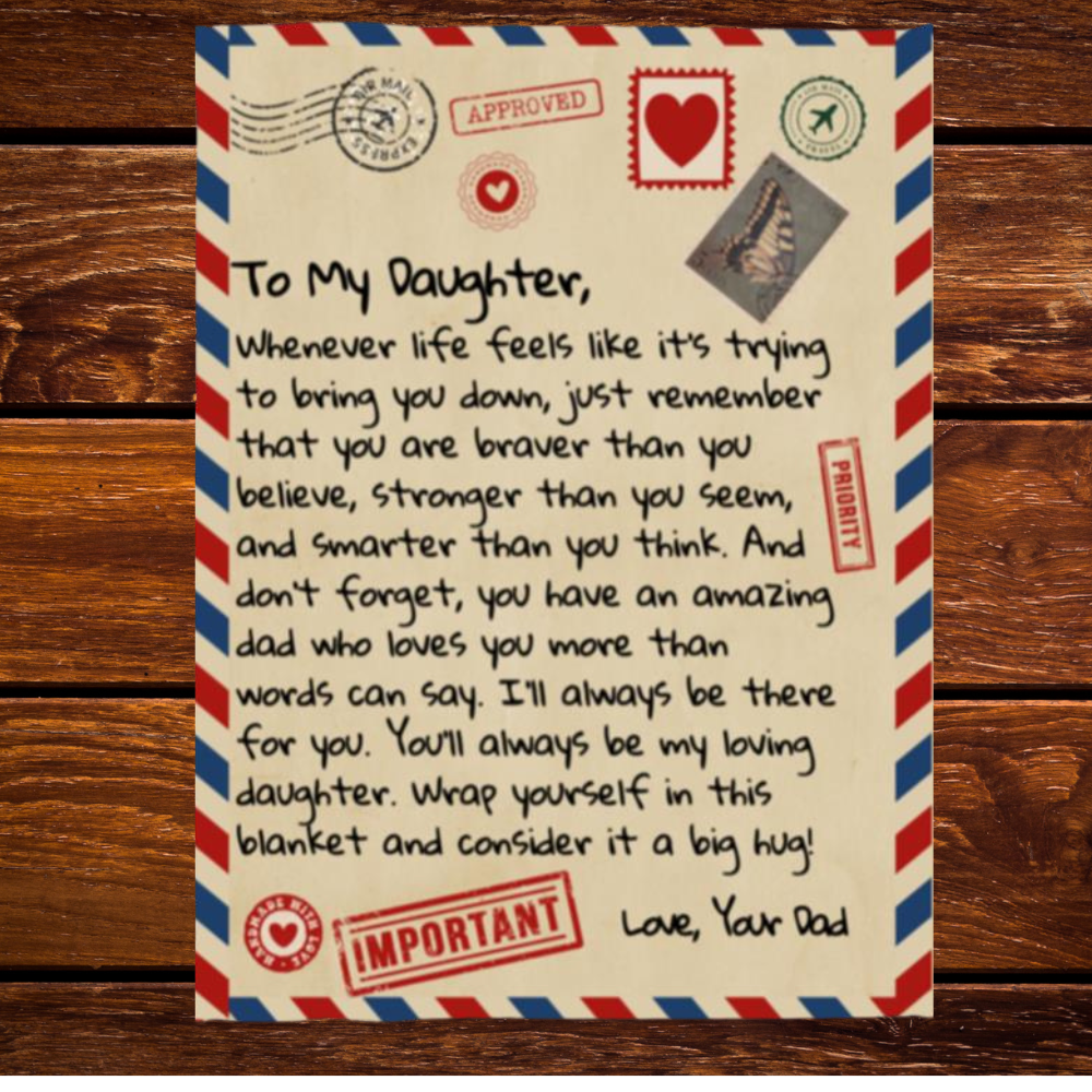 To My Daughter Love Dad Letter Mail Approved Blanket