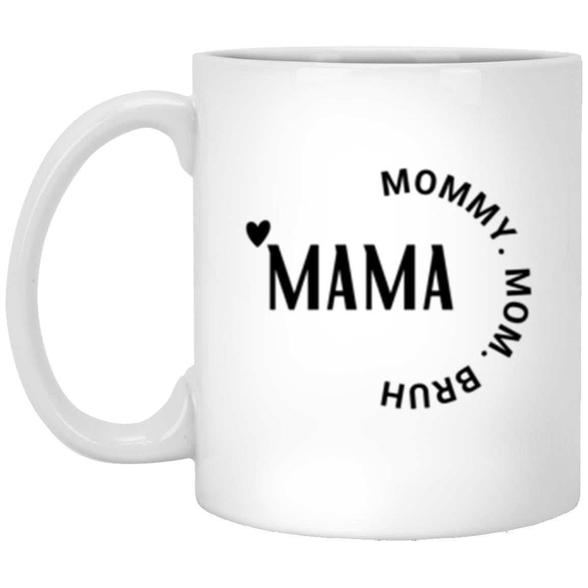 Mama- Bruh Mug