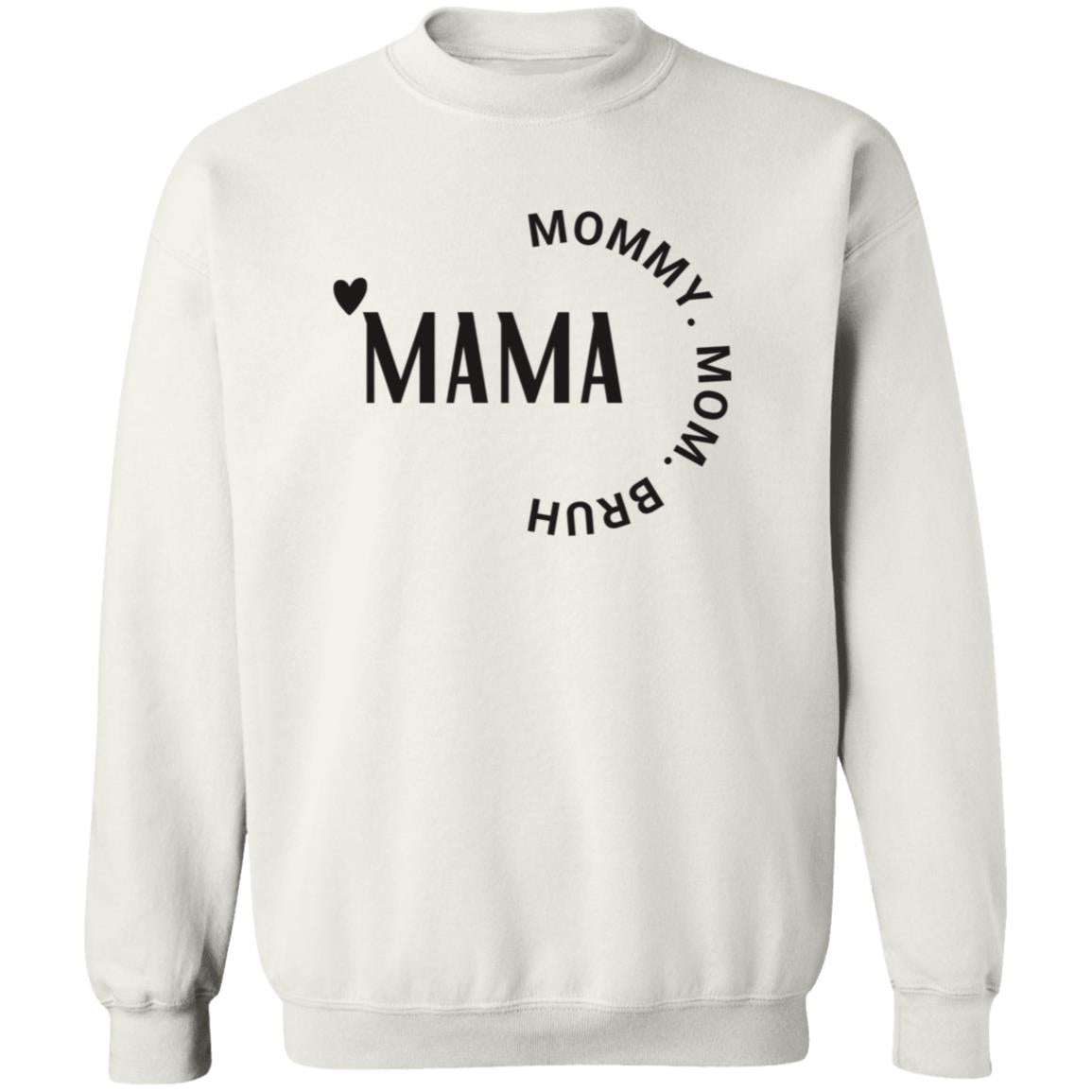 Shirt Sweater- Mama to Bruh