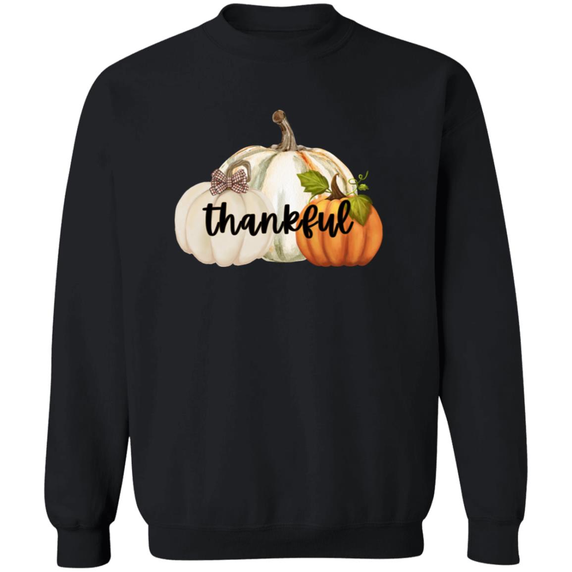 Thankful Sweatshirt & Pullover Hoodie