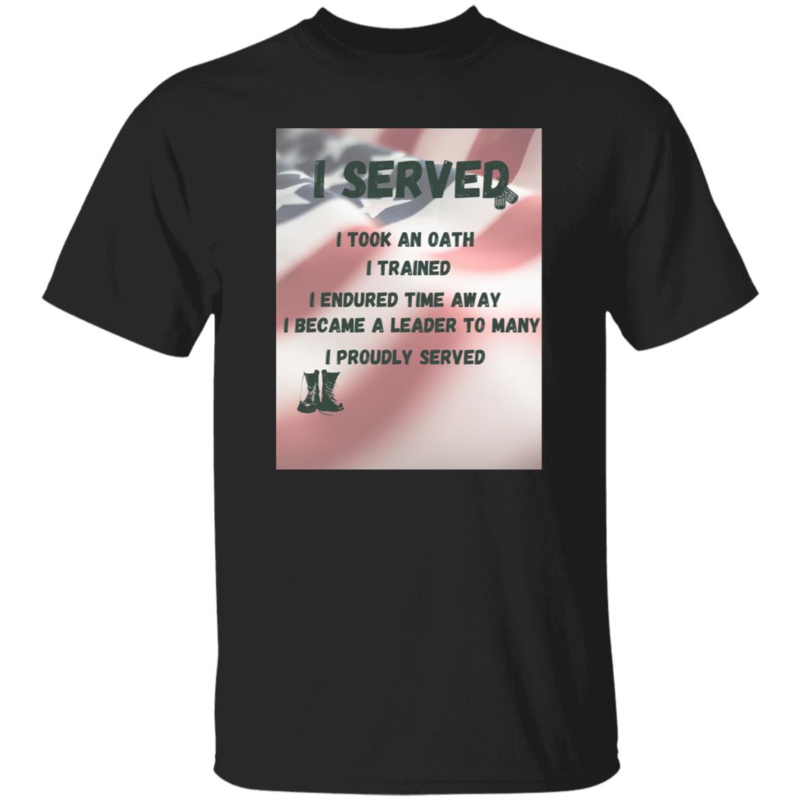 I Served T-shirt