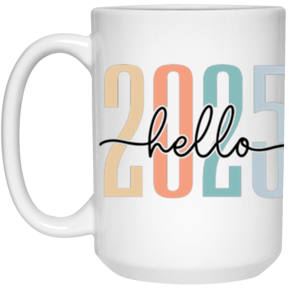 Hello 2025 Mug Cup