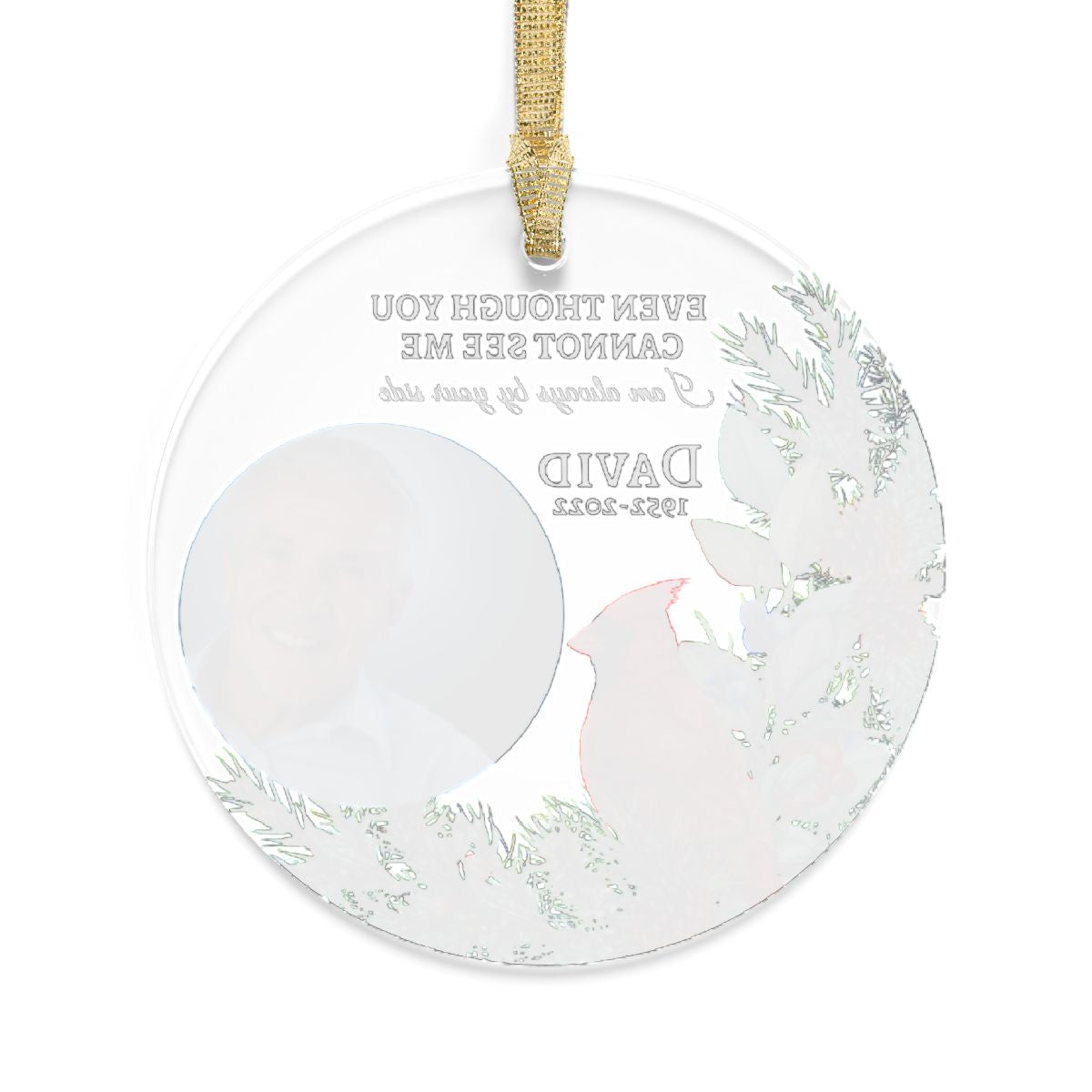 Personalized-  I am always by your side Memorial Photo Acrylic Ornament