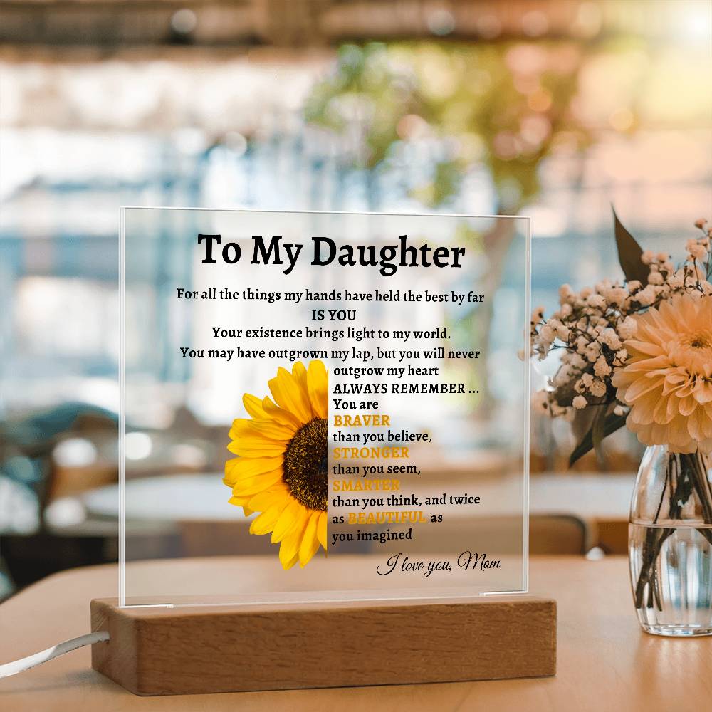 To My Daughter- Mom Sunflower Acrylic LED Plaque Gift