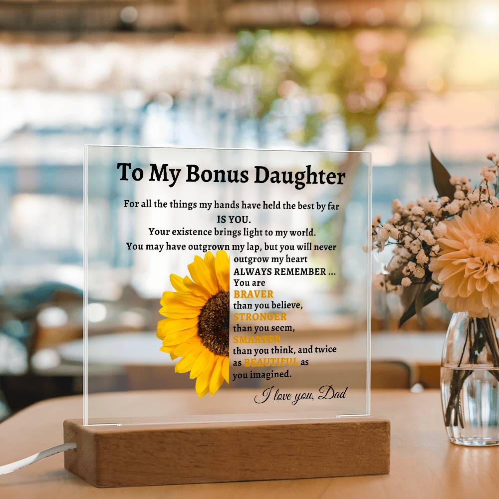 To My Bonus Daughter- Dad Sunflower Acrylic LED Plaque Gift