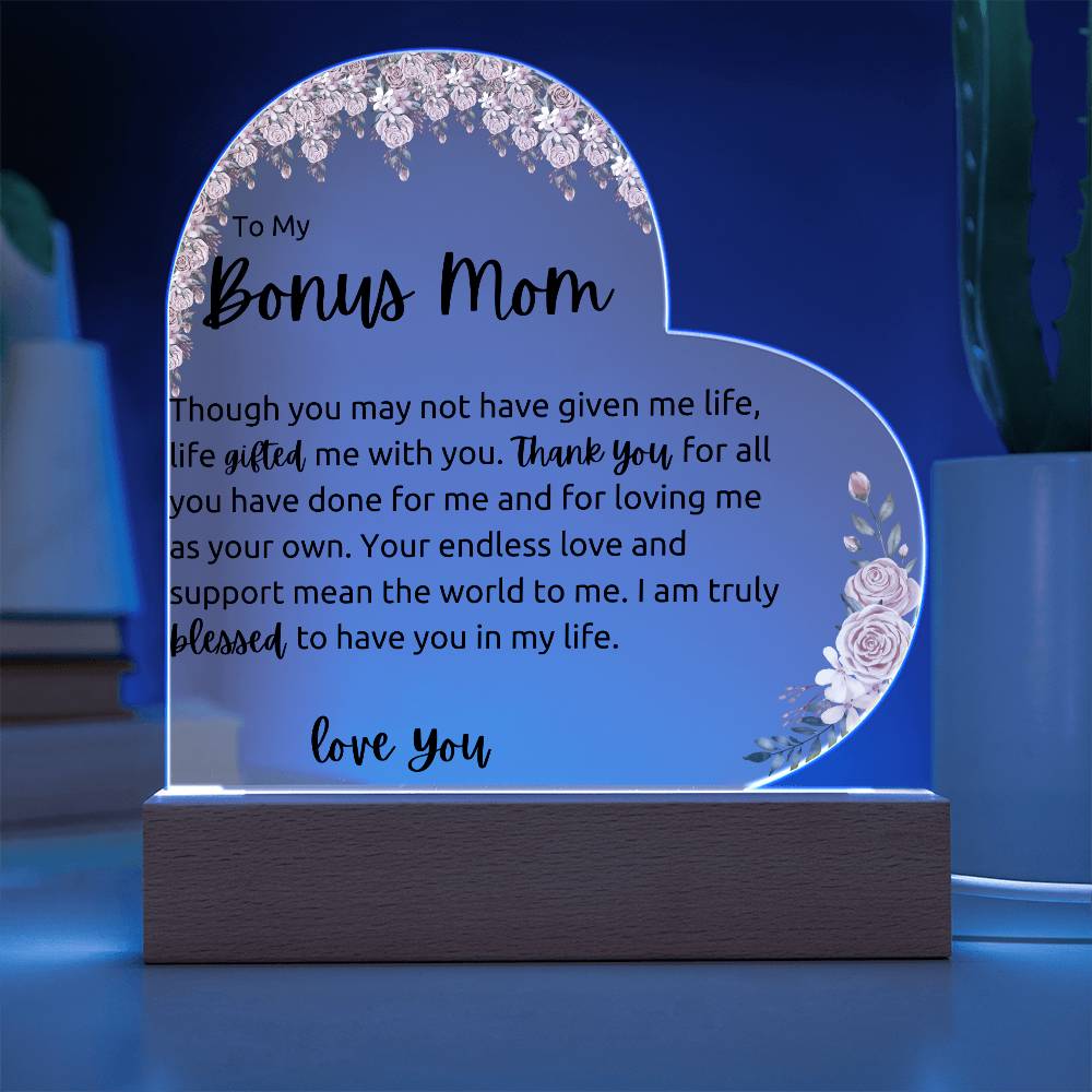 To My Bonus Mom Acrylic LED Plaque Gift- Blk Font