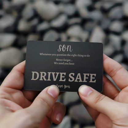 Son- Drive Safe Engraved Metal Wallet Card