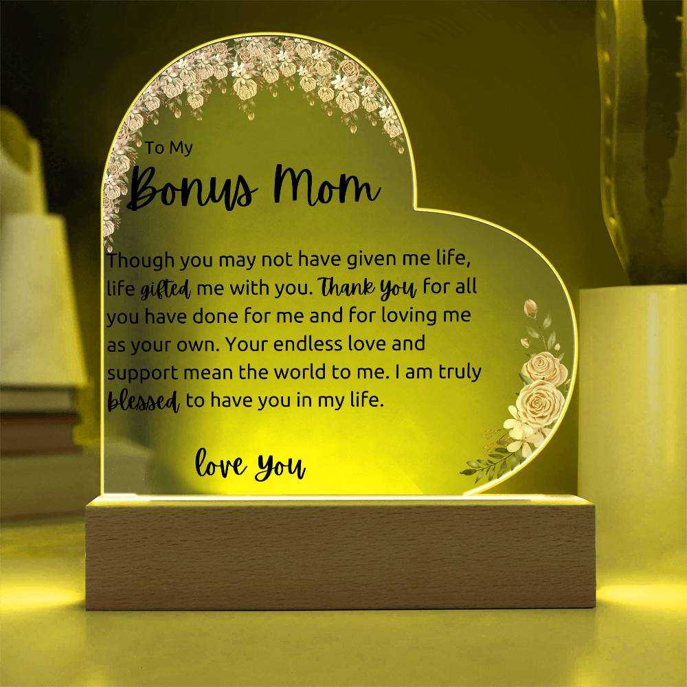 To My Bonus Mom Acrylic LED Plaque Gift- Blk Font