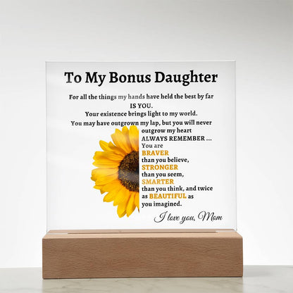 To My Bonus Daughter- Mom Sunflower Acrylic LED Plaque Gift