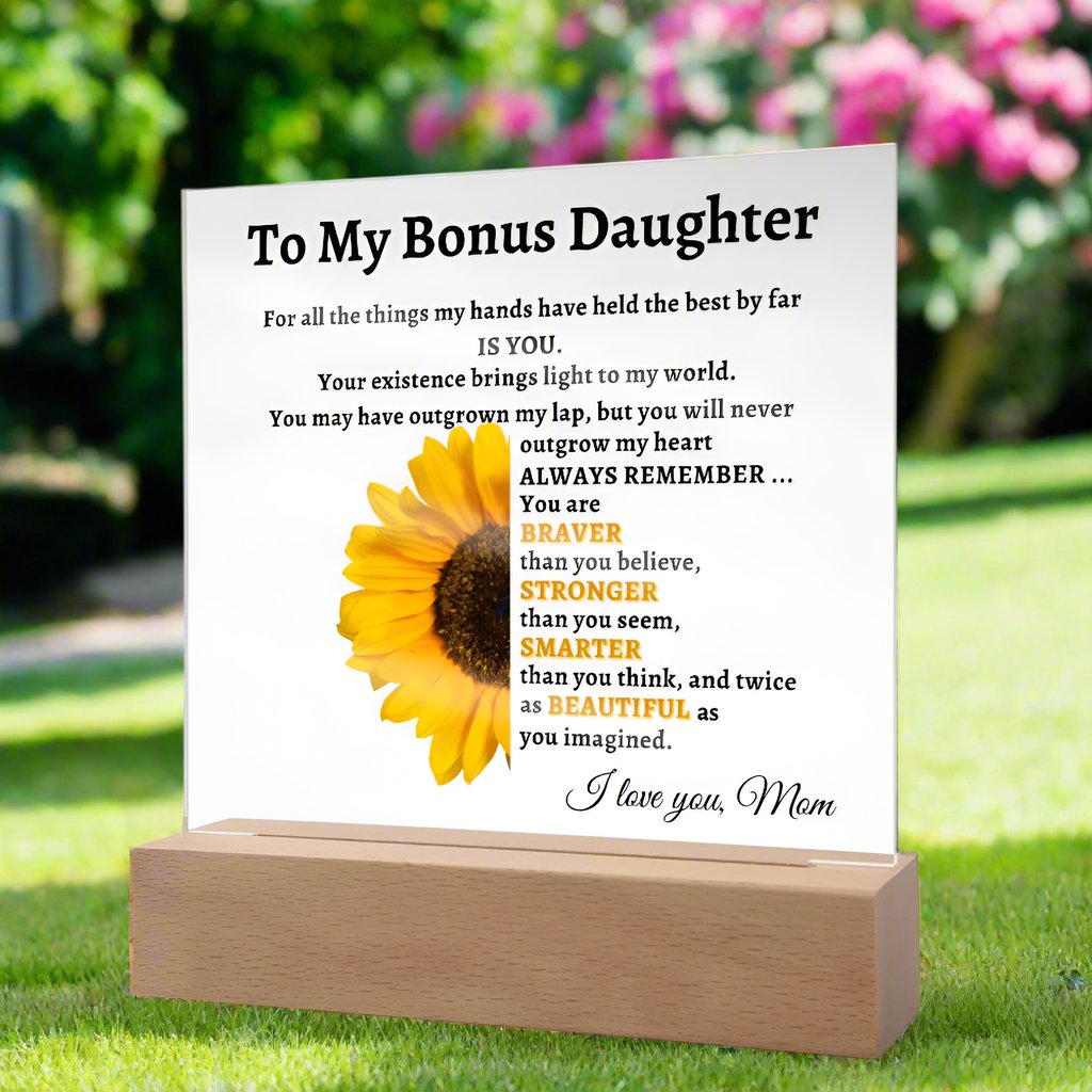 To My Bonus Daughter- Mom Sunflower Acrylic LED Plaque Gift