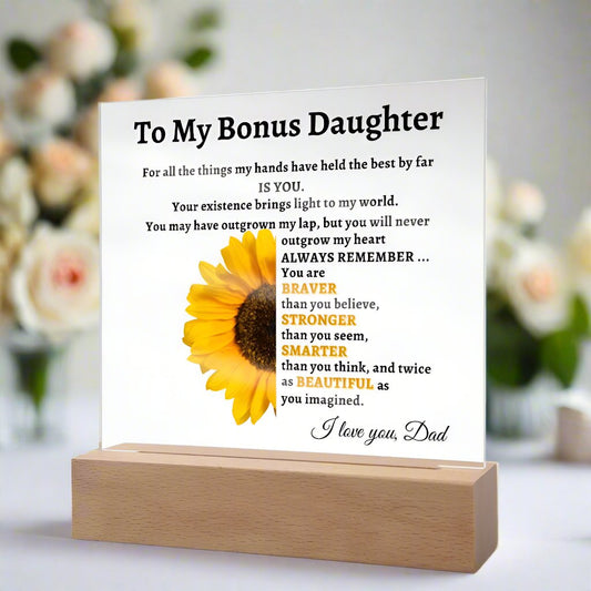 To My Bonus Daughter- Dad Sunflower Acrylic LED Plaque Gift