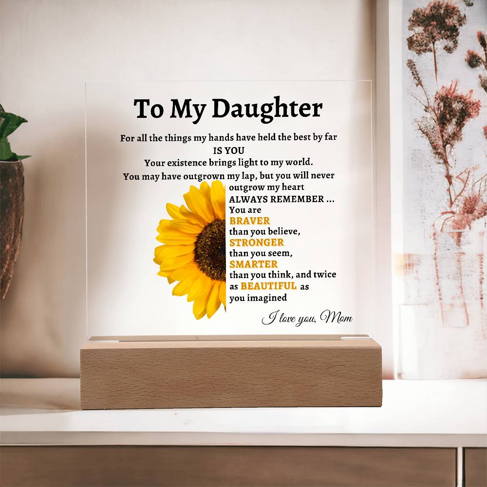 To My Daughter- Mom Sunflower Acrylic LED Plaque Gift