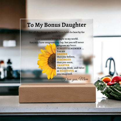 To My Bonus Daughter- Mom Sunflower Acrylic LED Plaque Gift